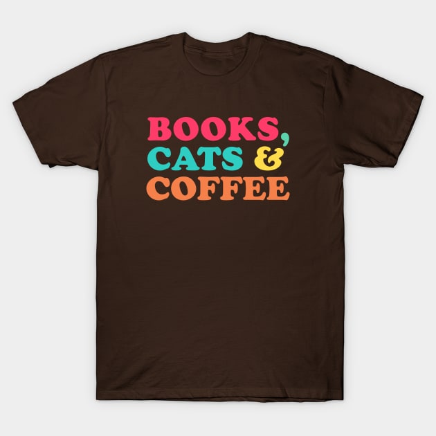 Books, Cats & Coffee T-Shirt by Dellan